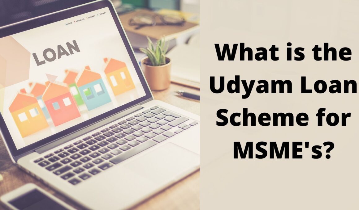 What is the Udyam Loan Scheme for MSME's